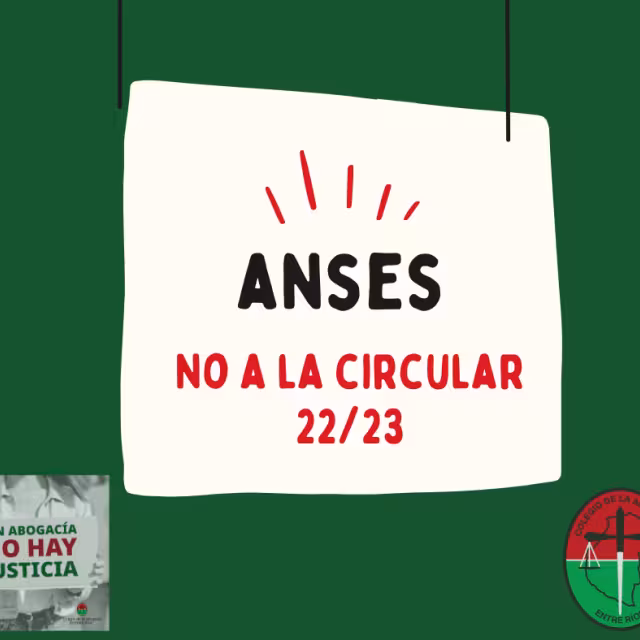 El Colegio de la Abogacía rechaza una medida de ANSES