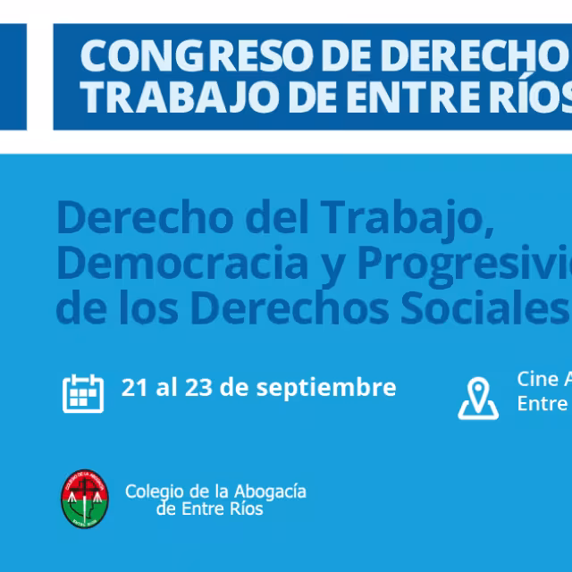 Se realizará el 8vo Congreso de Derecho del Trabajo de Entre Ríos